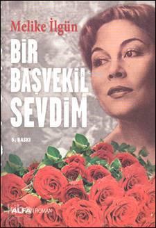 Bir Başvekil Sevdim