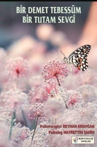 Bir Demet Tebessüm Bir Tutam Sevgi
