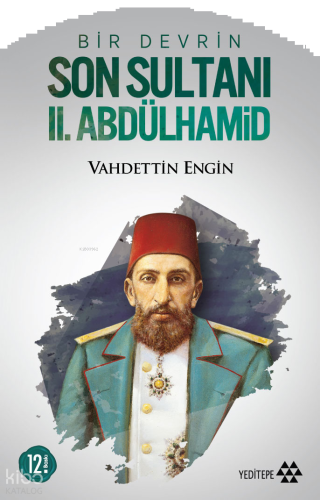 Bir Devrin Son Sultanı II. Abdülhamid | benlikitap.com Bir Devrin Son Sultanı II. Abdülhamid | benlikitap.com