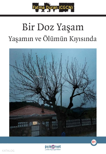 Bir Doz Yaşam;Yaşamın ve Ölümün Kıyısında
