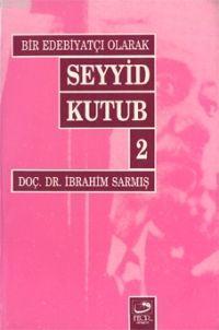 Bir Edebiyatçı Olarak Seyyid Kutub 2
