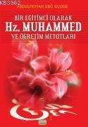 Bir Eğitimci Olarak Hz. Muhammed ve Öğretim Metodları | benlikitap.com