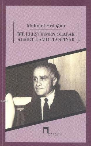 Bir Eleştirmen Olarak Ahmet Hamdi Tanpınar | benlikitap.com