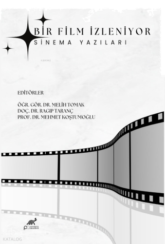 Bir Film İzleniyor - Sinema Yazıları | benlikitap.com