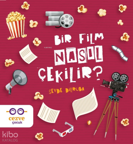 Bir Film Nasıl Çekilir? | benlikitap.com