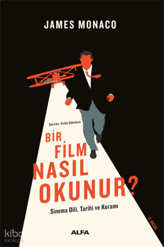 Bir Film Nasıl Okunur?; Sinema Dili, Tarihi ve Kuramı
