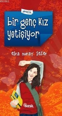 Bir Genç Kız Yetişiyor | benlikitap.com