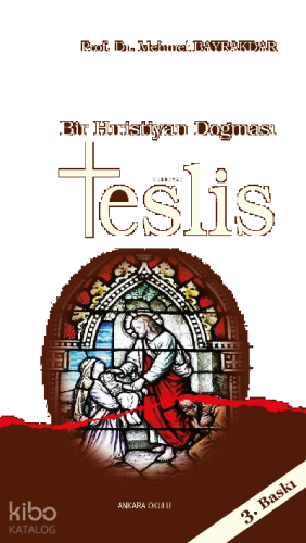 Bir Hristiyan Dogması Teslis