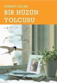 Bir Hüzün Yolcusu | benlikitap.com
