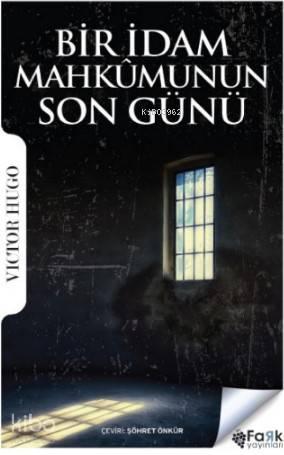 Bir İdam Mahkumunun Son Günü | benlikitap.com