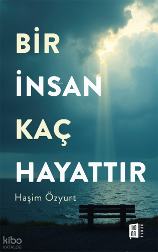Bir İnsan Kaç Hayattır