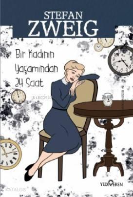 Bir Kadının Yaşamından Yirmi Dört Saat