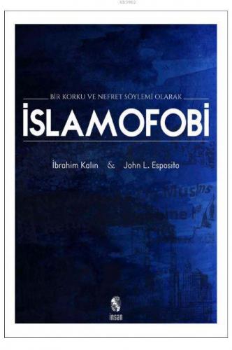 Bir Korku Ve Nefret Söylemi Olarak İslamofobi | benlikitap.com