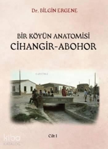 Bir Köyün Anatomisi Cihangir Abohor (2 Cilt) | benlikitap.com