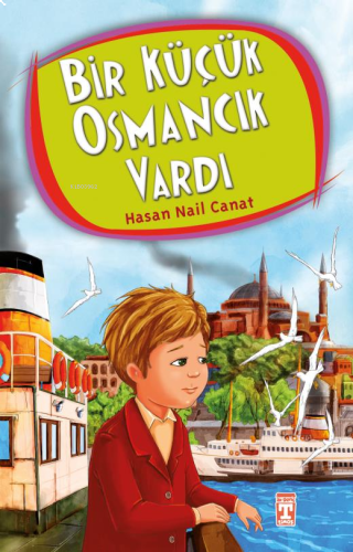 Bir Küçük Osmancık Vardı | benlikitap.com