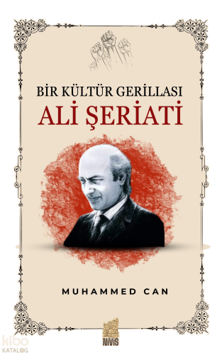 Bir Kültür Gerillası Ali Şeriati | benlikitap.com