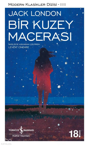 Bir Kuzey Macerası; Modern Klasikler Serisi 3 | benlikitap.com