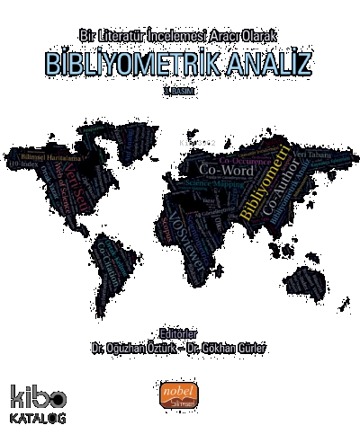 Bir Literatür İncelemesi Aracı Olarak Bibliyometrik Analiz
