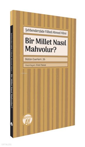 Bir Millet Nasıl Mahvolur?