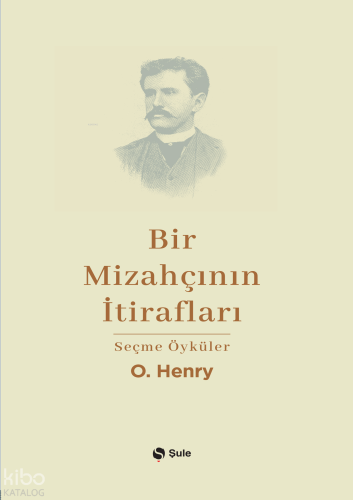 Bir Mizahçının İtirafları;Seçme Öyküler | benlikitap.com