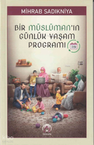 Bir Müslüman'ın Günlük Yaşam Programı | benlikitap.com