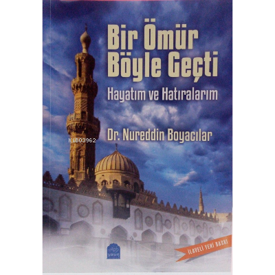 Bir Ömür Böyle Geçti Hayatım Ve Hatıralarım