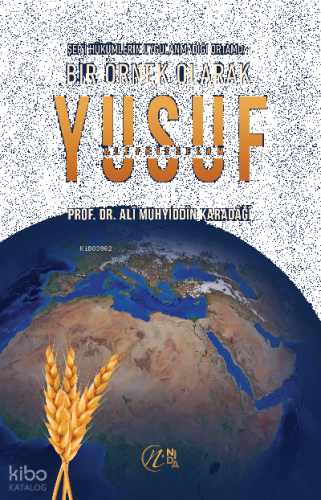 Bir Örnek Olarak Yusuf Aleyhisselam