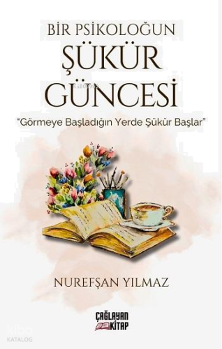 Bir Psikoloğun Şükür Güncesi