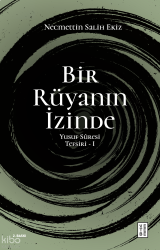Bir Rüyanın İzinde;Yusuf Sûresi Tefsiri - I | benlikitap.com