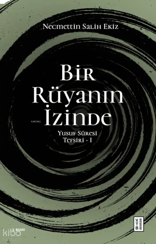 Bir Rüyanın İzinde;Yusuf Sûresi Tefsiri - I | benlikitap.com