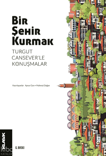 Bir Şehir Kurmak | benlikitap.com