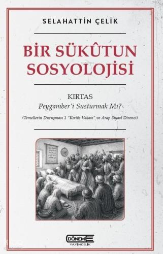 Bir Sükutun Sosyolojisi;Kırtas: Peygamber’i Susturmak Mı? | benlikitap