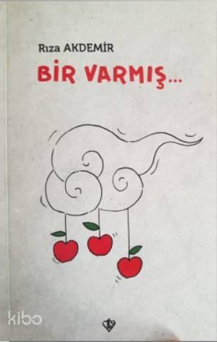 Bir Varmış