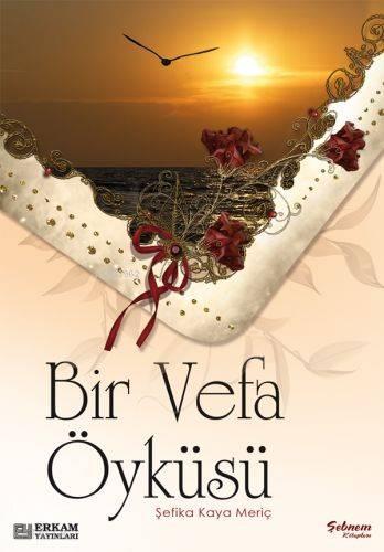 Bir Vefa Öyküsü