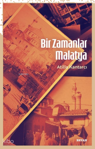 Bir Zamanlar Malatya | benlikitap.com