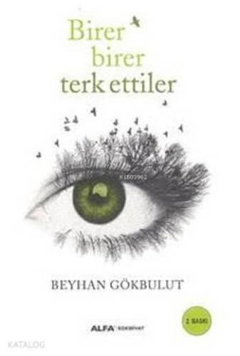 Birer Birer Terk Ettiler