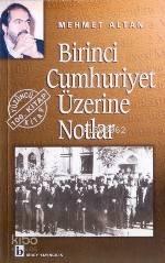 Birinci Cumhuriyet Üzerine Notlar | benlikitap.com