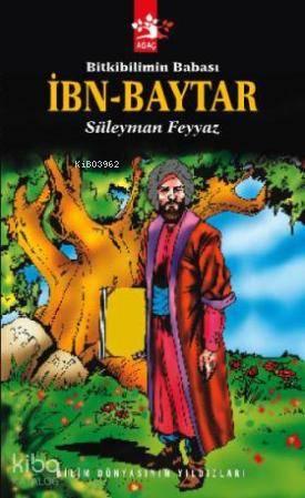 Bitkibilimin Babası İbn-baytar | benlikitap.com