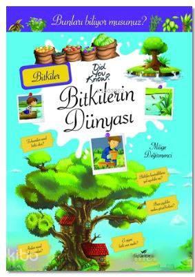 Bitkilerin Dünyası; Bunları Biliyor Musunuz? | benlikitap.com