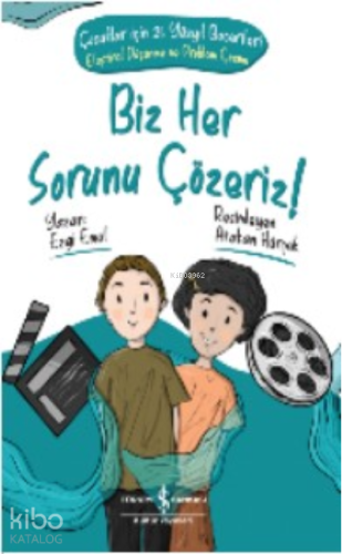 Biz Her Soruyu Çözeriz! - Çocuklar İçin 21.Yüzyıl Becerileri | benliki