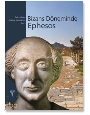Bizans Döneminde Ephesos (Ciltli)