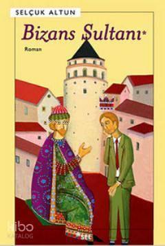 Bizans Sultanı | benlikitap.com