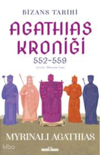 Bizans Tarihi: Agathias Kroniği (552-559)