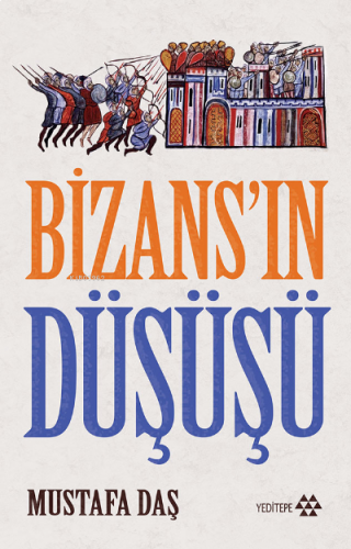 Bizans'ın Düşüşü | benlikitap.com