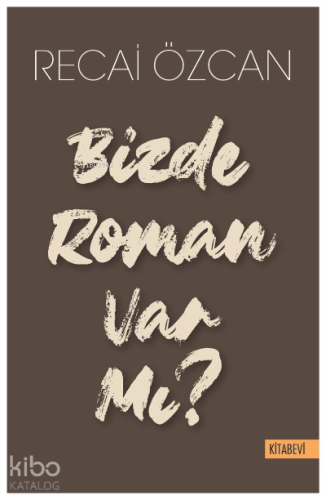 Bizde Roman Var mı?