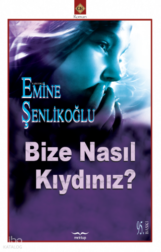 Bize Nasıl Kıydınız | benlikitap.com
