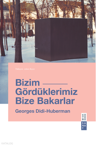 Bizim Gördüklerimiz Bize Bakarlar | benlikitap.com