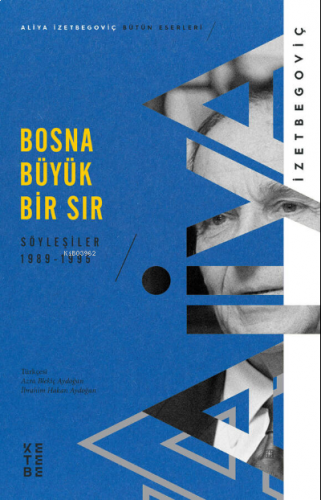 Bosna Büyük Bir Sır;Söyleşiler 1989-1995 | benlikitap.com