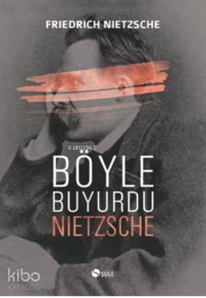 Böyle Buyurdu Nietzsche | benlikitap.com