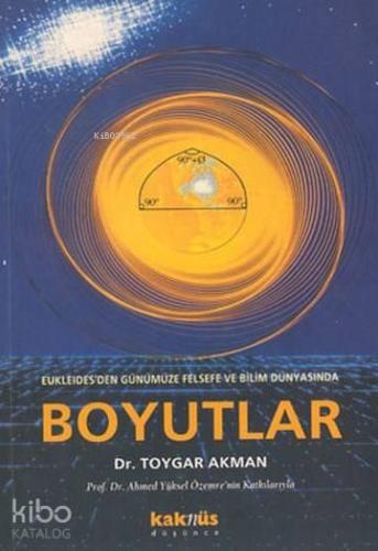 Boyutlar; Eukleides'den Günümüze Felsefe ve Bilim Dünyasından